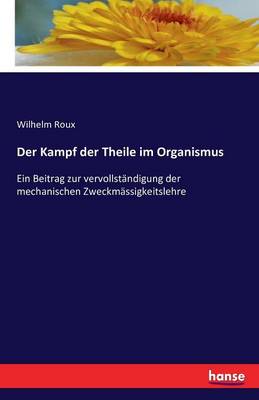 Der Kampf Der Theile Im Organismus