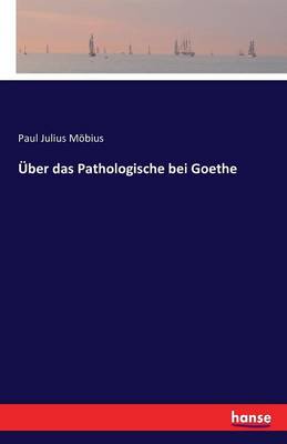 ber Das Pathologische Bei Goethe