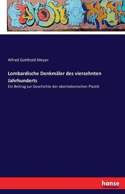 Lombardische Denkm ler Des Vierzehnten Jahrhunderts