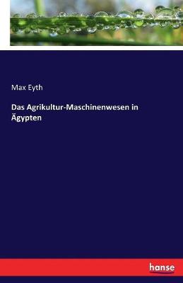 Das Agrikultur-Maschinenwesen in gypten