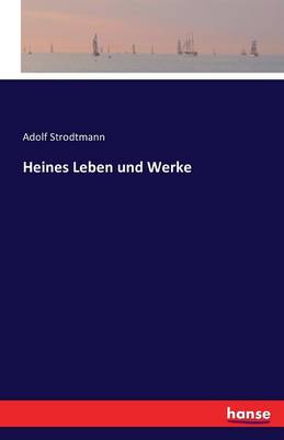 Heines Leben Und Werke