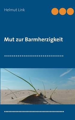 Mut Zur Barmherzigkeit