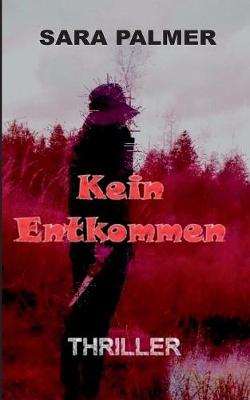 Kein Entkommen