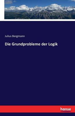 Die Grundprobleme Der Logik