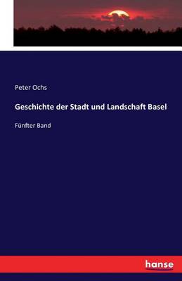 Geschichte Der Stadt Und Landschaft Basel