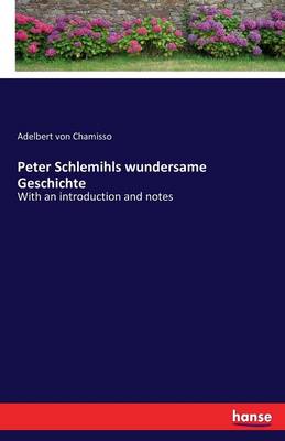 Peter Schlemihl's Wundersame Geschichte