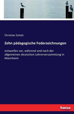 Zehn P dagogische Federzeichnungen