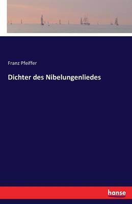 Dichter Des Nibelungenliedes