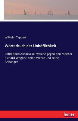 W rterbuch Der Unh flichkeit