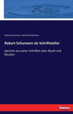 Robert Schumann ALS Schriftsteller