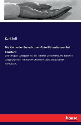 Die Kirche Der Benedictiner-Abtei Petershausen Bei Konstanz