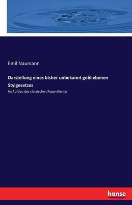 Darstellung Eines Bisher Unbekannt Gebliebenen Stylgesetzes