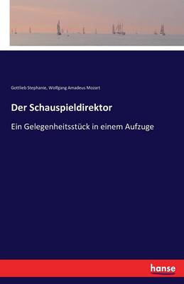 Der Schauspieldirektor