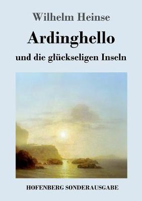 Ardinghello und die glückseligen Inseln