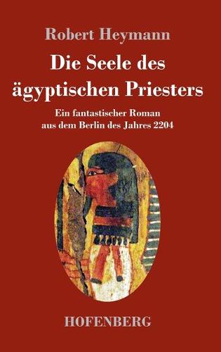 Die Seele des ägyptischen Priesters