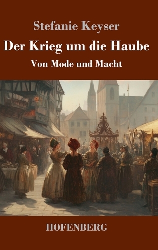Der Krieg um die Haube