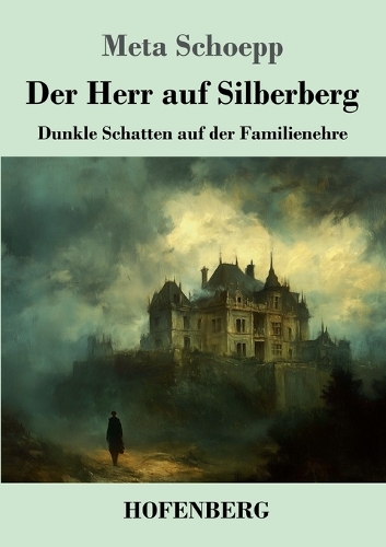 Der Herr auf Silberberg