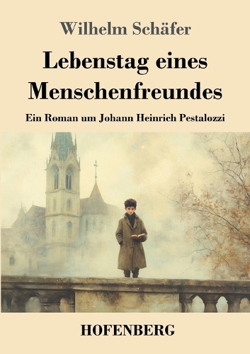 Lebenstag eines Menschenfreundes
