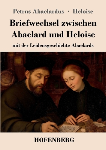 Briefwechsel zwischen Abaelard und Heloise