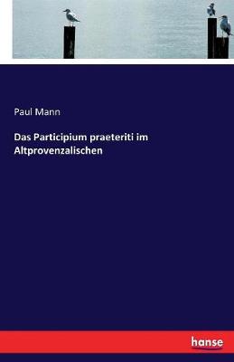 Das Participium Praeteriti Im Altprovenzalischen