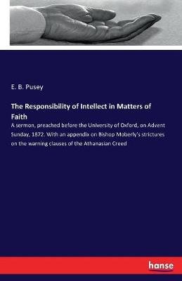 The Responsibility of Intellect in Matters of Faith