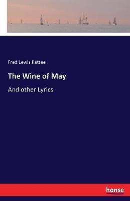 The Wine of May