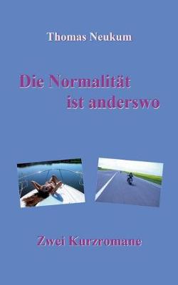 Die Normalitat Ist Anderswo