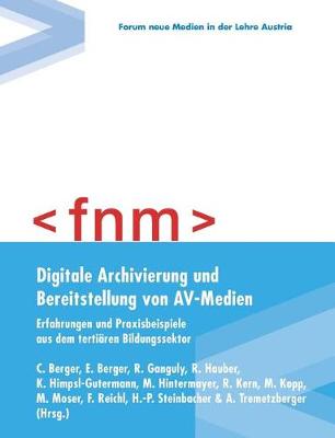 Digitale Archivierung und Bereitstellung von AV-Medien