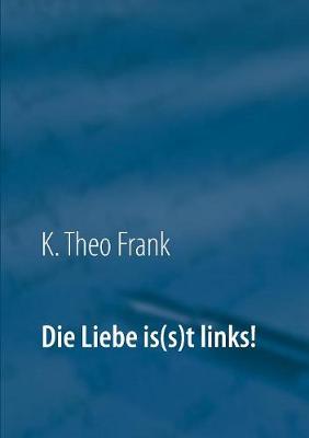 Die Liebe Is(s)T Links!