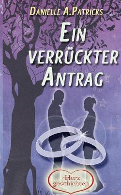 Ein verruckter Antrag