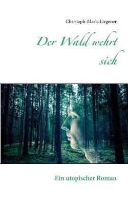 Der Wald wehrt sich