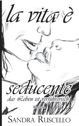 La vita è seducente