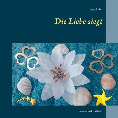 Die Liebe siegt