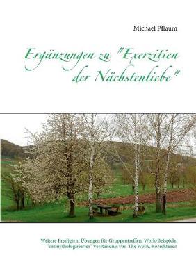 Ergänzungen zu "Exerzitien der Nächstenliebe"