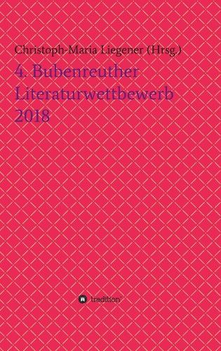 4. Bubenreuther Literaturwettbewerb 2018