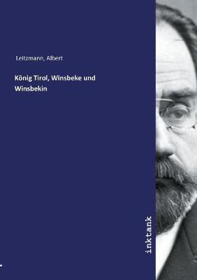 Koenig Tirol, Winsbeke und Winsbekin