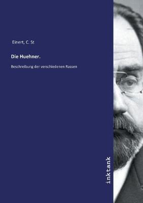 Die Huehner.