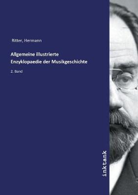 Allgemeine illustrierte Enzyklopaedie der Musikgeschichte