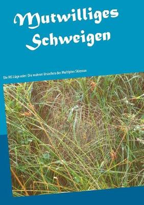 Mutwilliges Schweigen