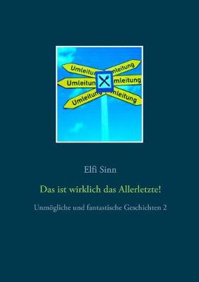 Das ist wirklich das Allerletzte!
