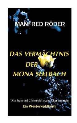 Das Vermächtnis der Mona Seelbach