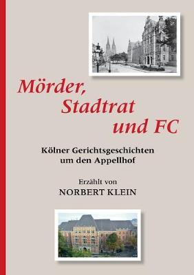 Mörder, Stadtrat und FC