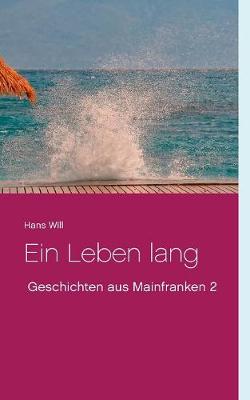 Ein Leben lang