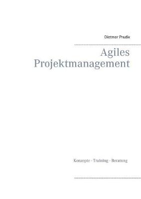 Agiles Projektmanagement