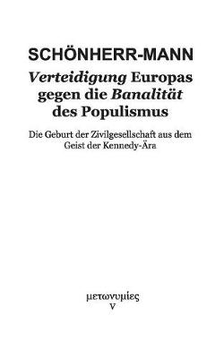 Verteidigung Europas gegen die Banalität des Populismus