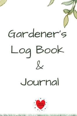 Gardener's Log Book & Journal