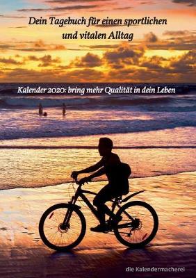 Dein Tagebuch für einen sportlichen und vitalen Alltag