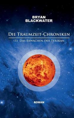 Die Traumzeit-Chroniken (1)