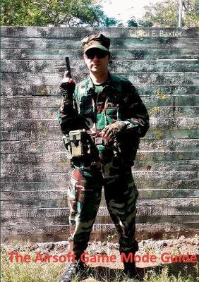 The Airsoft Game Mode Guide