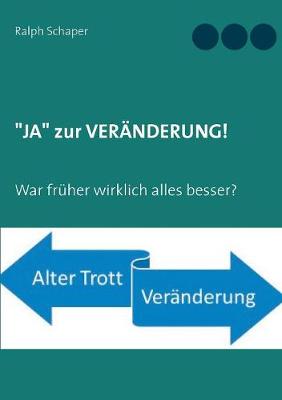 "JA" zur VERÄNDERUNG!